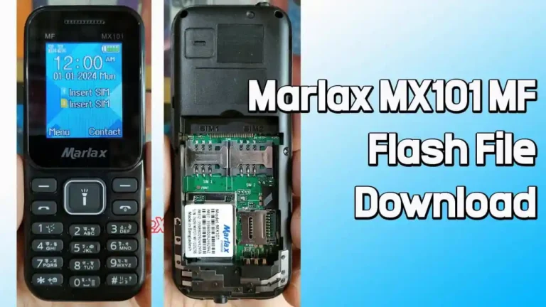 Marlax MX101 MF Flash File MT6261 (Firmware) 100% Tested