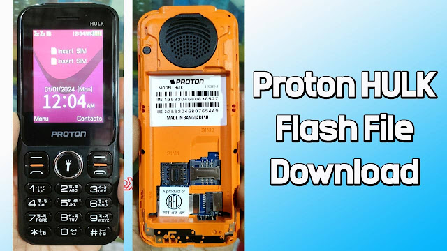 Proton HULK Flash File MT6261 (Firmware) 100% Tested