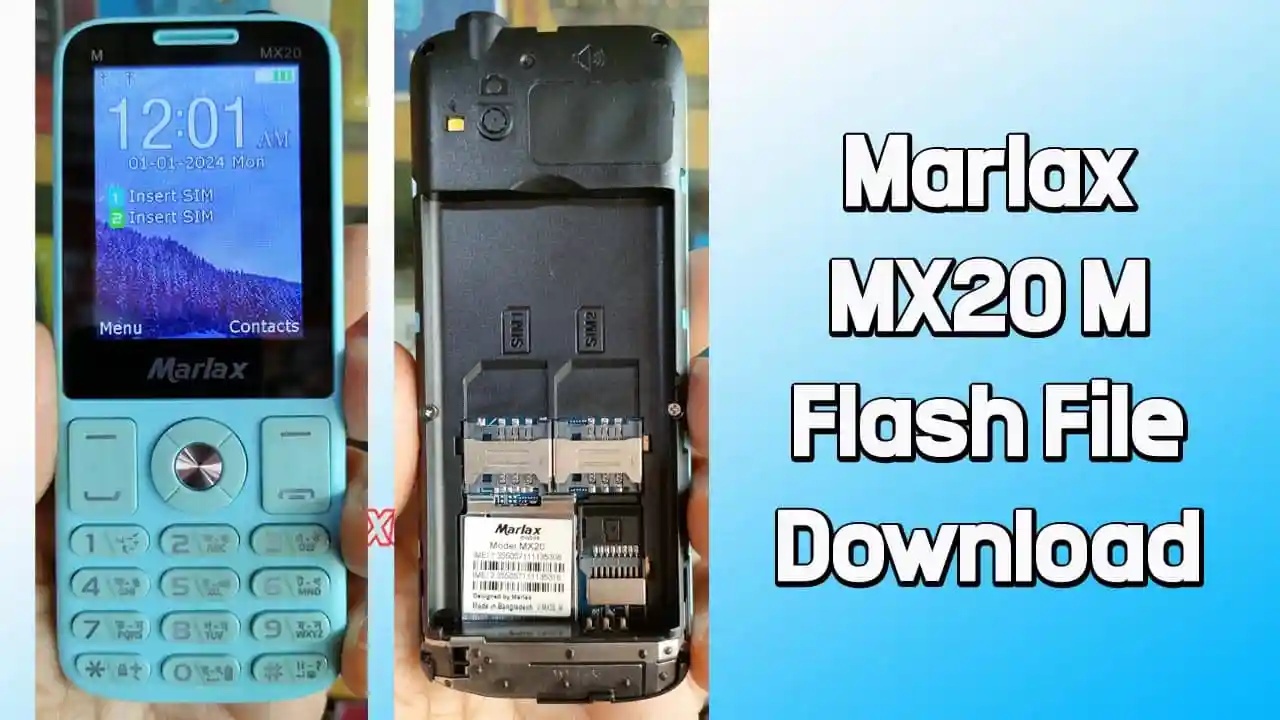 Marlax MX20 M Flash File MT6261 (Firmware) 100% Tested