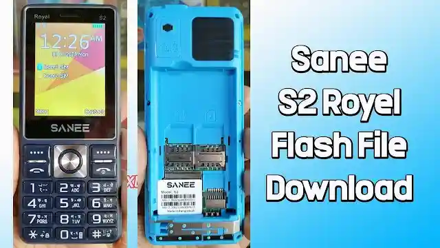 Sanee S2 Royel Flash File MT6261 (Firmware) 100% Tested