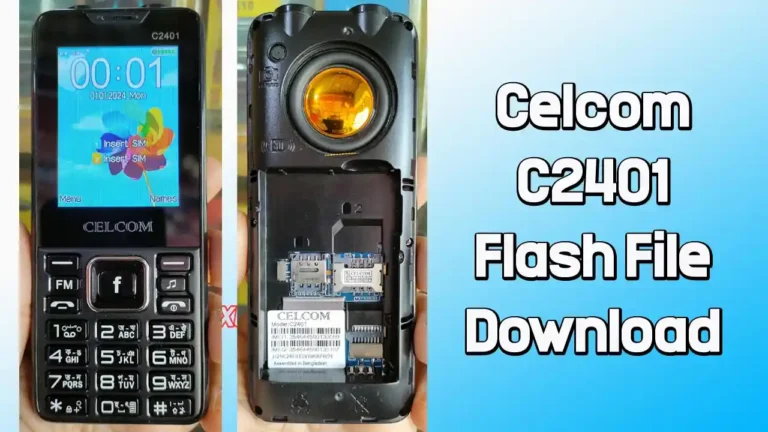 Celcom C2401 Flash File MT6261 (Firmware) 100% Tested