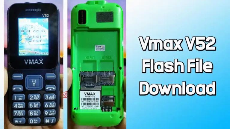 Vmax V52 Flash File SC6531E (Firmware) 100% Tested