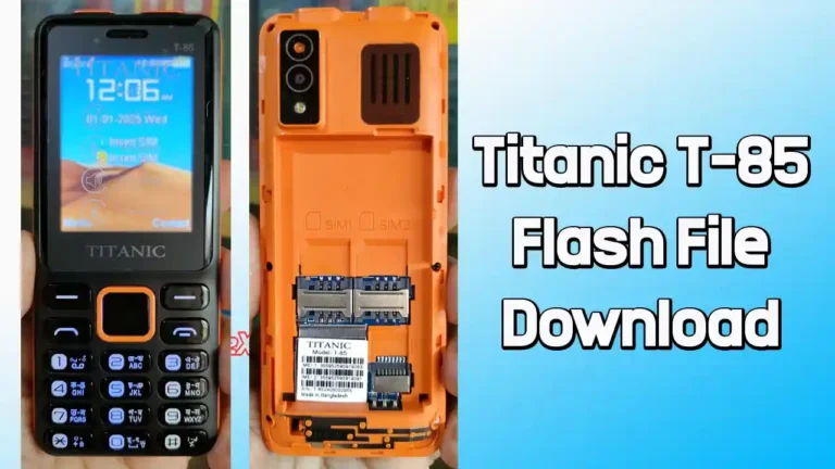 Titanic T-85 Flash File MT6261 (Firmware) 100% Tested