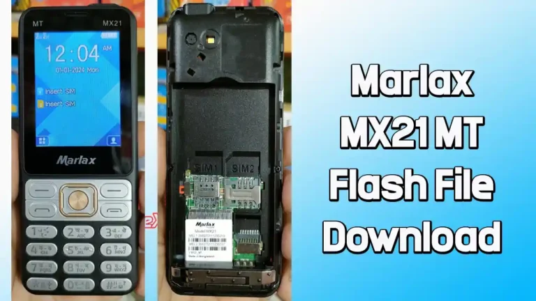 Marlax MX21 MT Flash File MT6261 (Firmware) 100% Tested