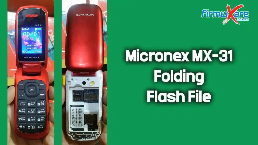 Micronex MX-31 Folding Flash File MT6261 (Firmware) 100% Tested 1 Micronex MX-31 Folding Flash File