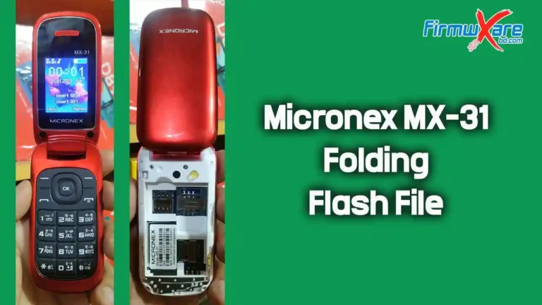 Micronex MX-31 Folding Flash File MT6261 (Firmware) 100% Tested