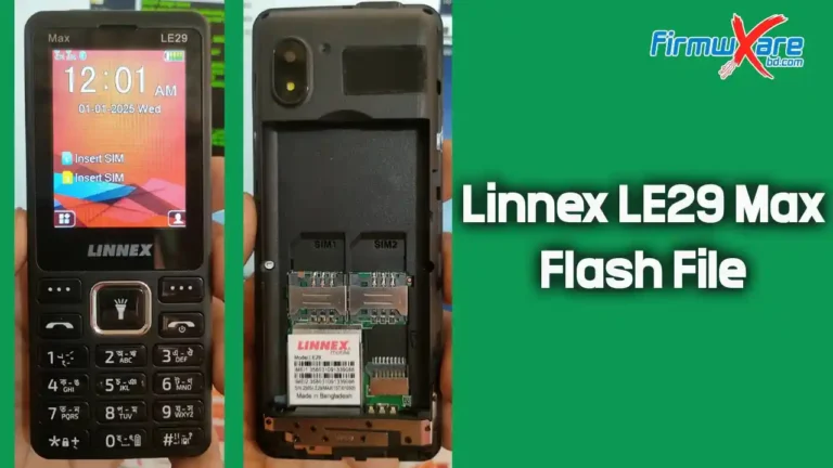 Linnex LE29 Max Flash File MT6261 (Firmware) 100% Tested