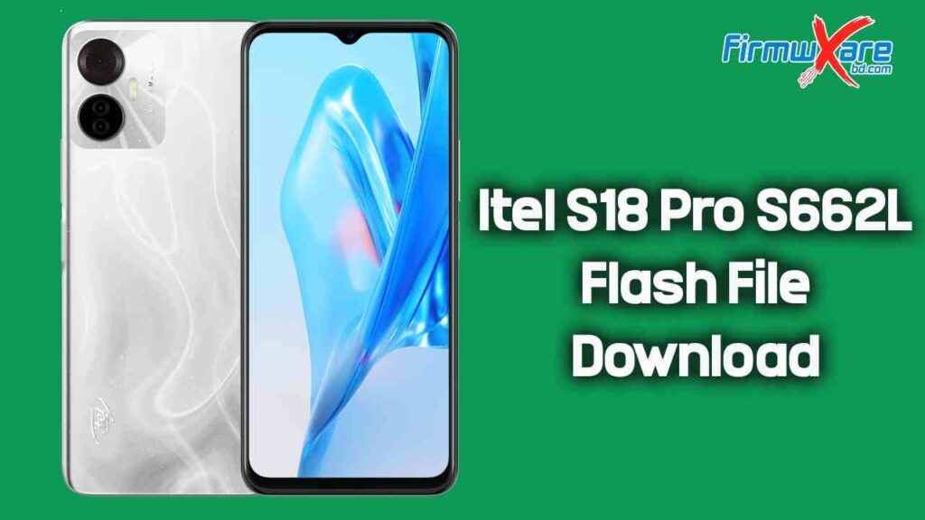 Itel S18 Pro S662L Firmware