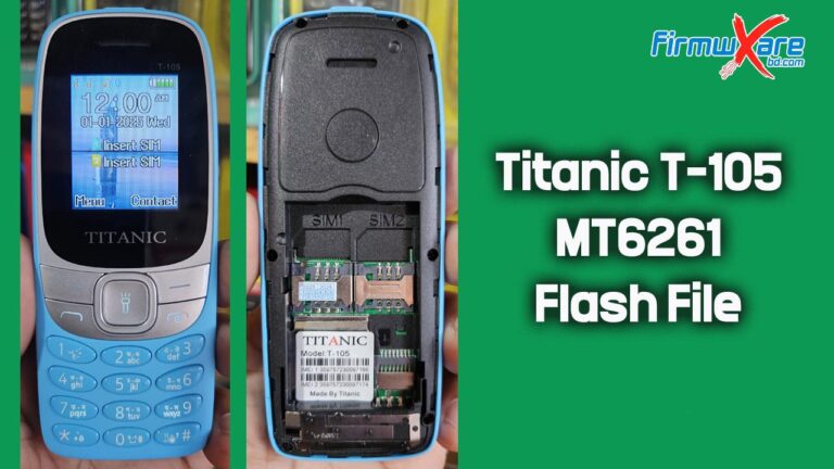 Titanic T-105 Flash File MT6261 (Firmware) 100% Tested Titanic T-105 Flash File MT6261 (Firmware) 100% Tested