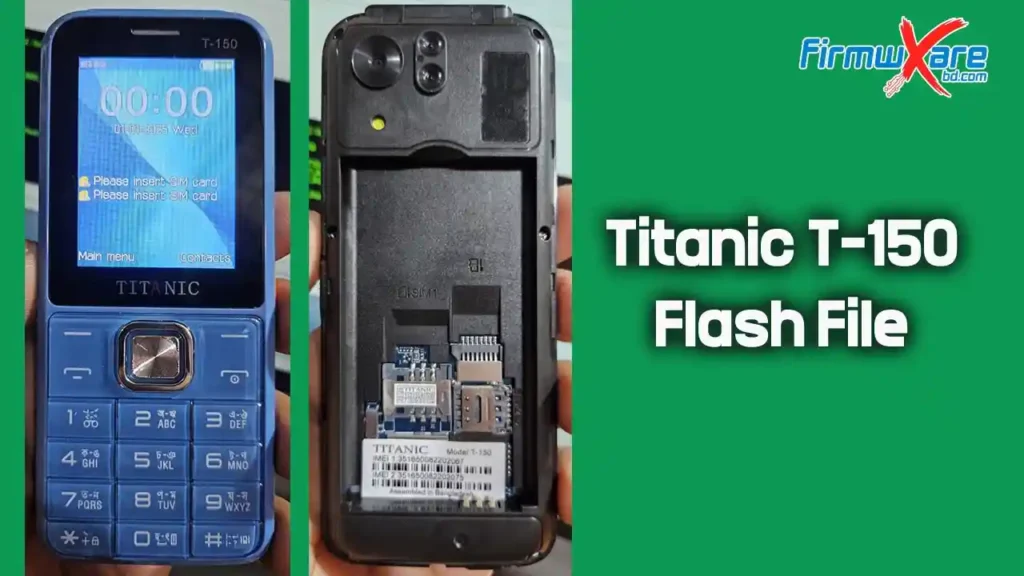 Titanic T-150 Flash File SC6531E (Version 2025) 100% Tested 1 Titanic T-150 SC6531E v25 Flash File