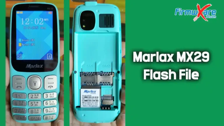 Marlax MX29 Flash File MT6261 (Firmware) 100% Tested