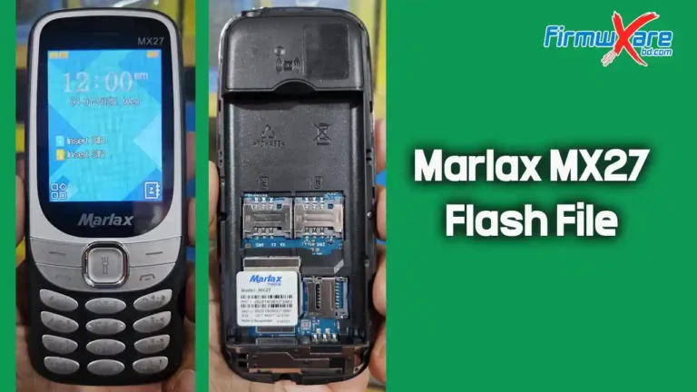 Marlax MX27 Flash File MT6261 (Firmware) 100% Tested
