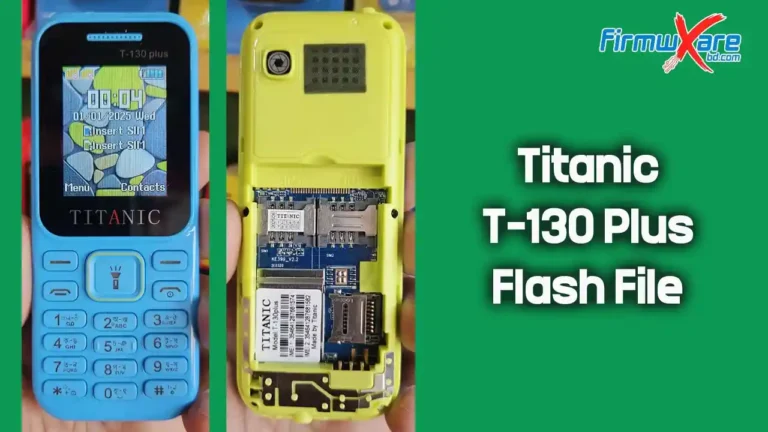Titanic T-130 Plus Flash File SC6531E (Firmware) 100% Tested