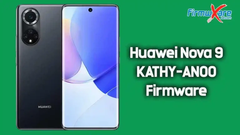 Huawei Nova 9 KATHY-AN00 Firmware (Flash File) Download Free – Official Stock ROM