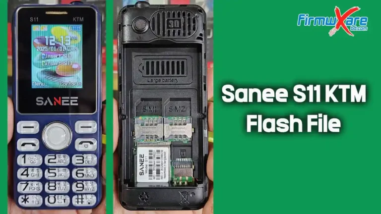 Sanee S11 KTM Flash File SC6531E (Firmware) 100% Tested